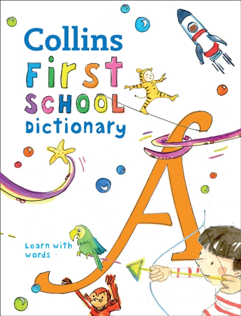 First School Dictionary : Illustrated Dictionary for Ages 5+-9780008206765