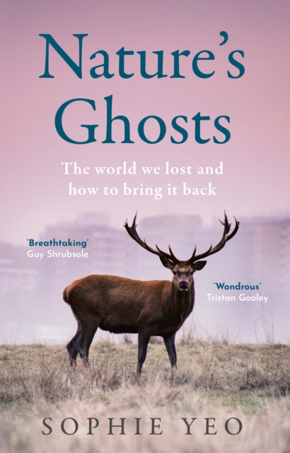 Nature’s Ghosts : The World We Lost and How to Bring it Back-9780008474126