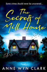 The Secrets of Mill House : Book 3-9780008614119