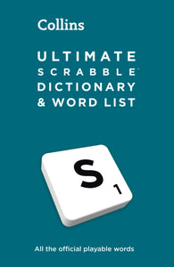 Ultimate SCRABBLE™ Dictionary and Word List : All the Official Playable Words, Plus Tips and Strategy-9780008660772