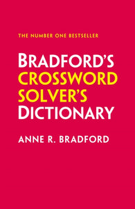 Bradford’s Crossword Solver’s Dictionary : More Than 330,000 Solutions for Cryptic and Quick Puzzles-9780008673031