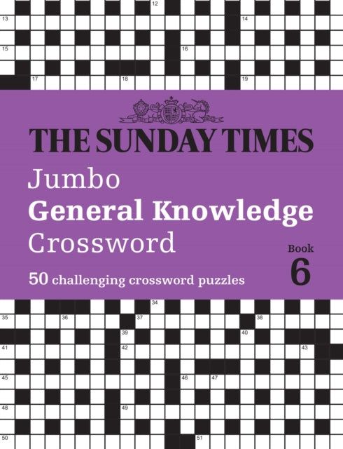 The Sunday Times Jumbo General Knowledge Crossword Book 6 : 50 General Knowledge Crosswords-9780008673161