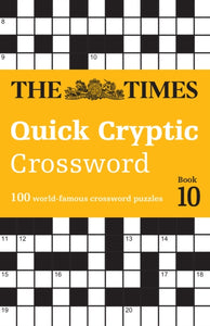 The Times Quick Cryptic Crossword Book 10 : 100 World-Famous Crossword Puzzles-9780008673185