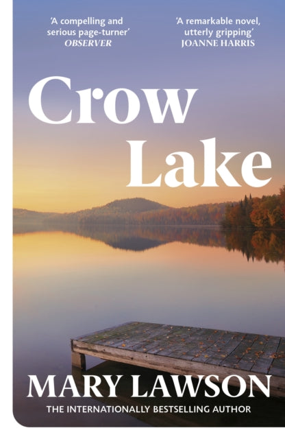 Crow Lake : FROM THE BOOKER PRIZE LONGLISTED AUTHOR OF A TOWN CALLED SOLACE-9780099429326