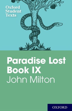 Oxford Student Texts: John Milton: Paradise Lost Book IX-9780198326007