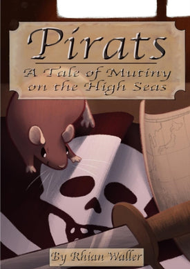 Pirats: A Tale of Mutiny on the High Seas-9780244386504