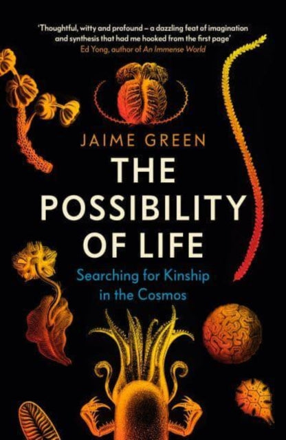 The Possibility of Life : Searching for Kinship in the Cosmos-9780715654811