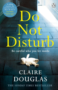 Do Not Disturb : The chilling novel by the author of THE COUPLE AT NO 9-9780718187903