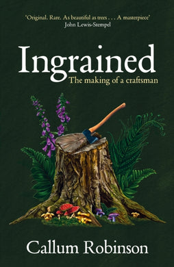 Ingrained : The making of a craftsman-9780857529756