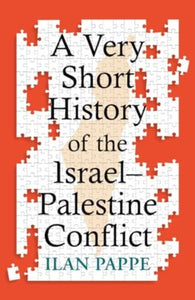 A Very Short History of the Israel–Palestine Conflict-9780861549719