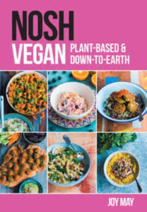 NOSH Vegan : Plant-Based and Down-to-Earth-9780993260971