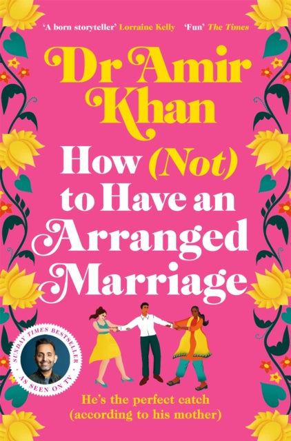 How (Not) to Have an Arranged Marriage : A funny, heart-warming unputdownable novel about love and family-9781035008247