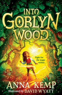 Into Goblyn Wood : 1-9781398503830