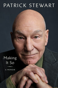 Making It So : A Memoir-9781398512948