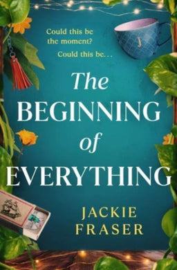 The Beginning of Everything : An irresistible novel of resilience, hope and unexpected friendships-9781398518971