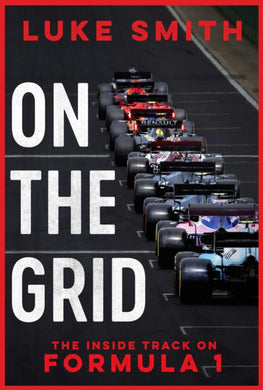 On the Grid : The Inside Track on Formula One-9781398532465