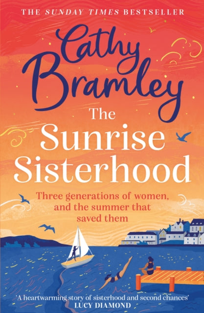 The Sunrise Sisterhood : The perfect uplifting and joyful book from the Sunday Times bestselling storyteller-9781398701434