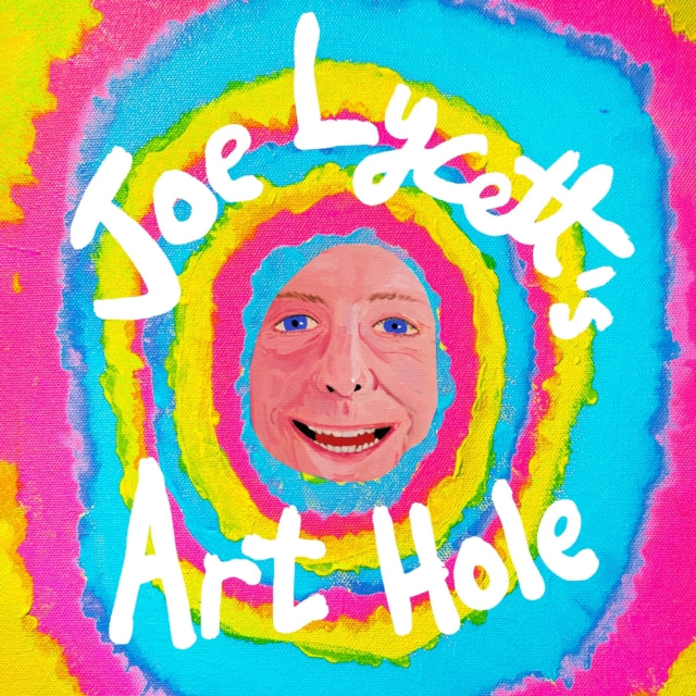 Joe Lycett's Art Hole-9781398724921