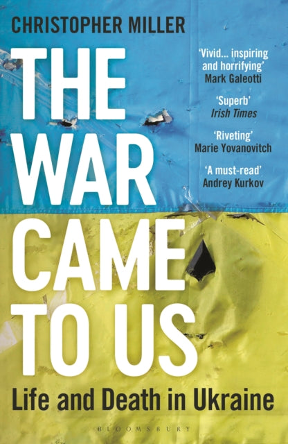 The War Came To Us : Life and Death in Ukraine - Updated Illustrated Edition-9781399406789