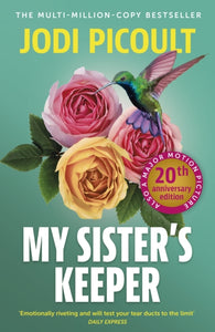 My Sister's Keeper : the gripping and hugely emotional tear-jerker from the bestselling author of Mad Honey-9781399729307