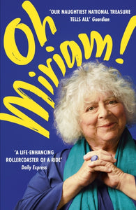 Oh Miriam! : Stories from an Extraordinary Life-9781399803373