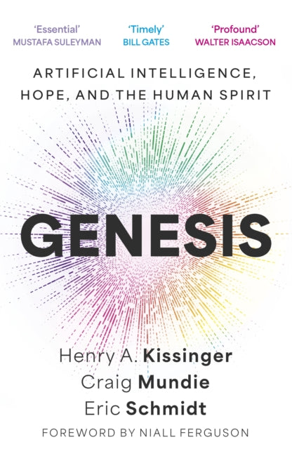 Genesis : Artificial Intelligence, Hope, and the Human Spirit-9781399819107