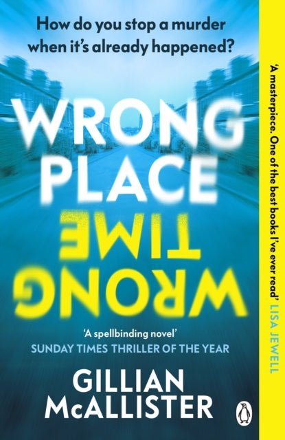 Wrong Place Wrong Time : How do you stop a murder when it’s already happened?-9781405949842