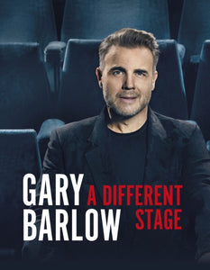 A Different Stage : The remarkable and intimate life story of Gary Barlow told through music-9781405952736