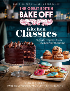 The Great British Bake Off: Kitchen Classics : The official 2023 Great British Bake Off book-9781408727003