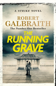 The Running Grave : Cormoran Strike Book 7-9781408730942