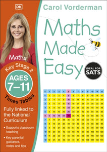 Maths Made Easy: Times Tables, Ages 7-11 (Key Stage 2) : Supports the National Curriculum, Maths Exercise Book-9781409344902