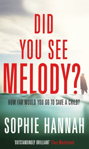 Did You See Melody? : The stunning page turner from the Queen of Psychological Suspense-9781444776157