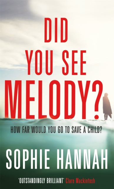 Did You See Melody? : The stunning page turner from the Queen of Psychological Suspense-9781444776157