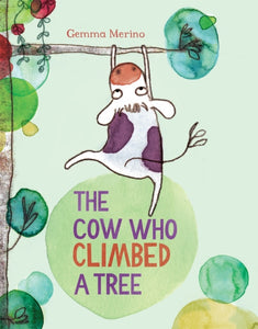 The Cow Who Climbed a Tree-9781447214885