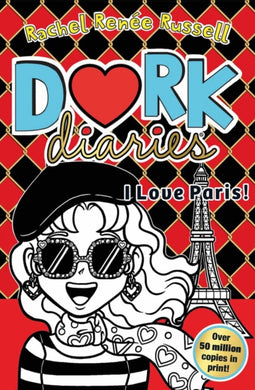 Dork Diaries: I Love Paris! : Jokes, drama and BFFs in the global hit series : 15-9781471196836