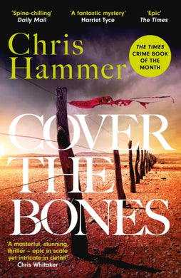 Cover the Bones : the masterful new Outback thriller from the award-winning author of Scrublands-9781472295736