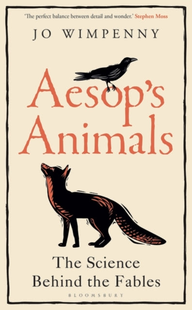 Aesop’s Animals : The Science Behind the Fables-9781472966926