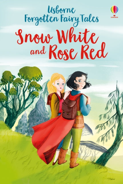 Forgotten Fairy Tales: Snow White and Rose Red-9781474969765