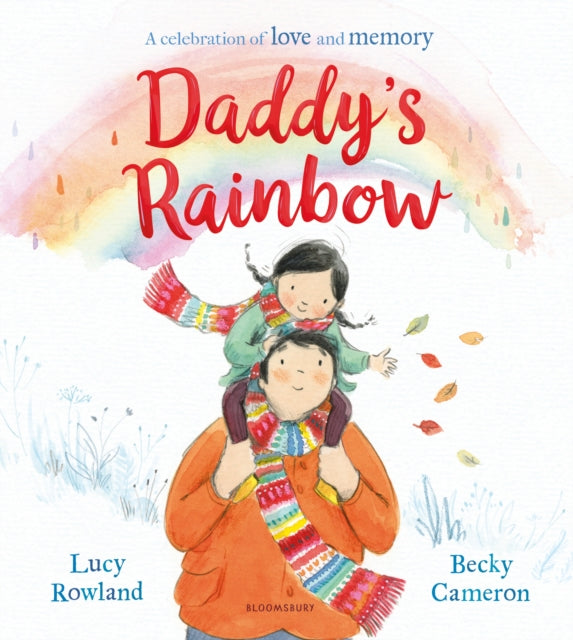 Daddy's Rainbow : A story about loss and grief-9781526615787