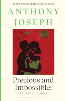 Precious & Impossible: Selected Poems-9781526651211