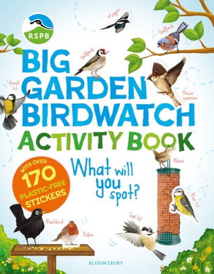 RSPB Big Garden Birdwatch Activity Book : The essential birdwatching activity book with 170+ stickers!-9781526662590