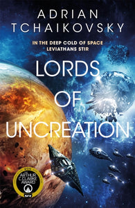 Lords of Uncreation : An epic space adventure from a master storyteller-9781529052008