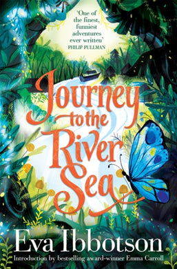 Journey to the River Sea : A Gorgeous 20th Anniversary Edition of the  Bestselling Classic Adventure-9781529066197