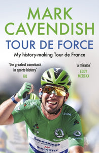 Tour de Force : My history-making Tour de France-9781529149463