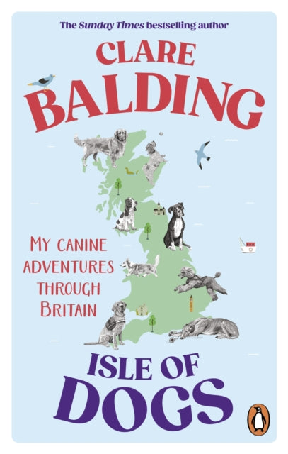 Isle of Dogs : My canine adventures through Britain-9781529195415