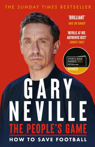 The People's Game: How to Save Football : THE AWARD WINNING BESTSELLER-9781529396010