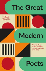 The Great Modern Poets : An anthology of the essential poets and poetry since 1900-9781529434156