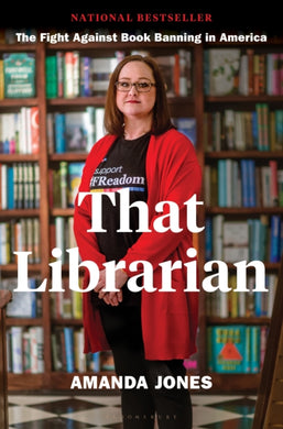 That Librarian : The Fight Against Book Banning in America-9781639733538