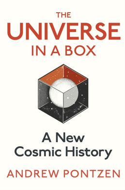 The Universe in a Box : A New Cosmic History-9781787333086