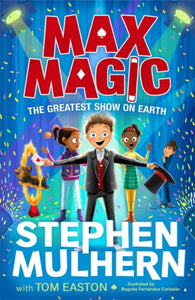 Max Magic: The Greatest Show on Earth (Max Magic 2)-9781800783829